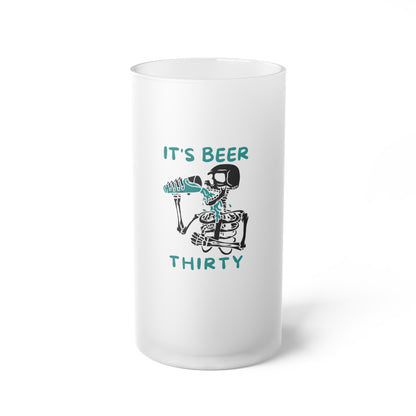 Its Beer Thirty Frosted Glass Beer Mug