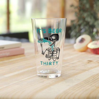 Its Beer Thirty Pint Glass, 16oz