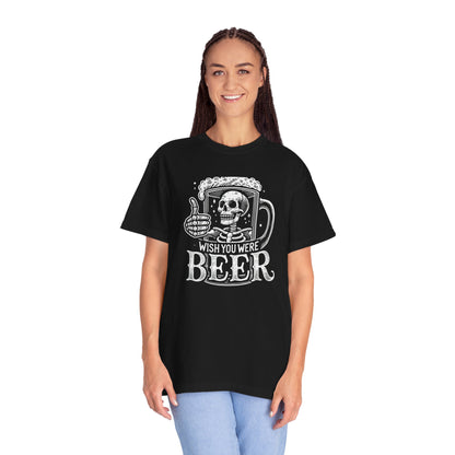 Wish You Were Beer Unisex Garment-Dyed T-shirt