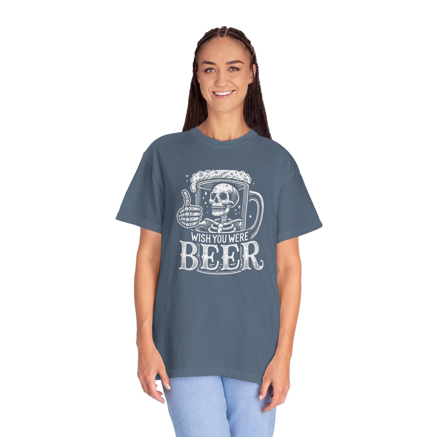 Wish You Were Beer Unisex Garment-Dyed T-shirt